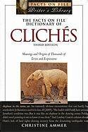 Buy The Facts on File Dictionary of Cliches: Meanings and Origins of ...
