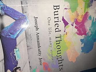 Buried Thoughts-One Life, Many Stories : JOSEPH ANNAMKUTTY JOSE: Amazon ...