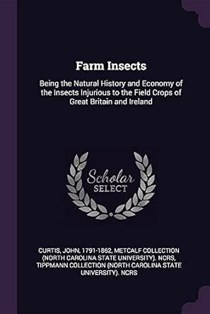Buy Farm Insects: Being the Natural History and Economy of the Insects ...