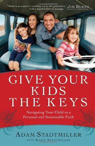 Buy Give Your Kids the Keys: Navigating Your Child to a Personal and ...