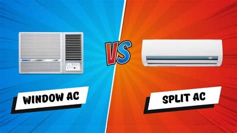 Window AC vs Split AC: कौन सा AC लगवाना बेहतर और कौन खर्च करता है ...
