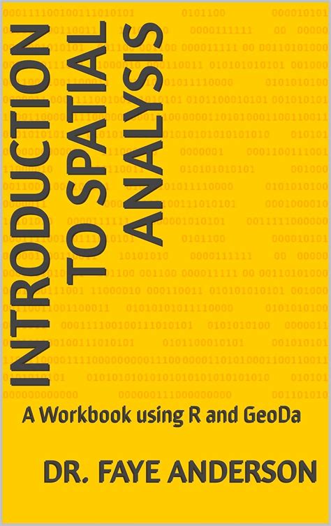 Introduction to Spatial Analysis: A Workbook using R and GeoDa eBook ...