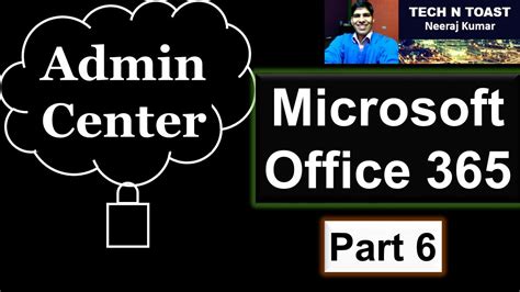 Microsoft Office 365 - Part 6: Admin center eBook : Kumar, Neeraj ...