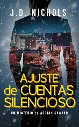 Ajuste de Cuentas Silencioso: Un Misterio de Adrian Sawyer (Los ...