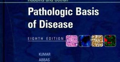 Robbins and Cotran Pathologic Basis of Disease 8th Edition by Kumar ...