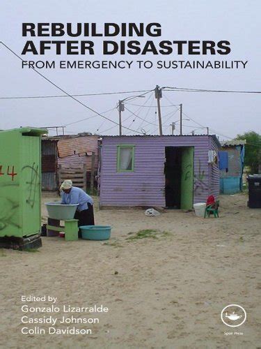 Rebuilding After Disasters: From Emergency to Sustainability eBook ...