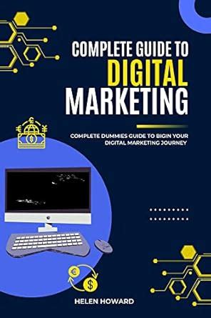 Complete Guide To Digital Marketing : Complete Dummies Guide To Begin ...