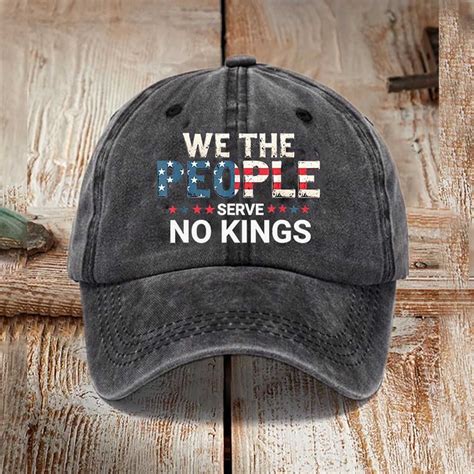 We The People Serve No Kings America Hat