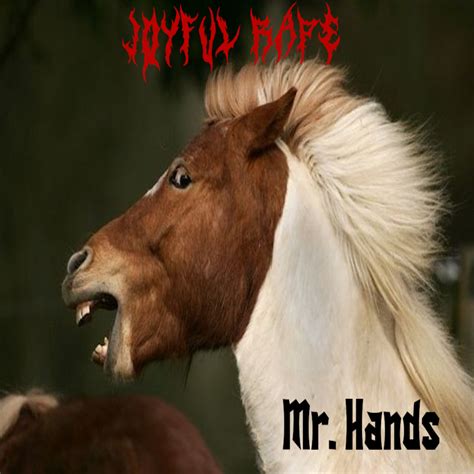 Mr Hands