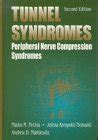 Buy Tunnel Syndromes: Peripheral Nerve Compression Syndromes, Second ...