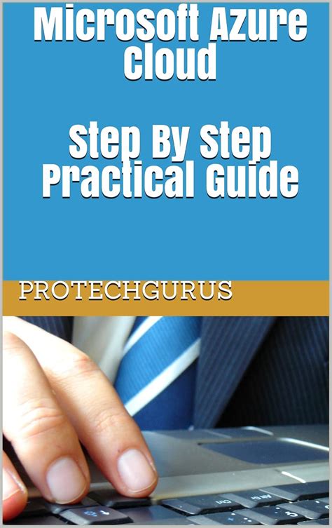 Microsoft Azure Cloud - Complete Practical Guide for Ultimate Beginners ...