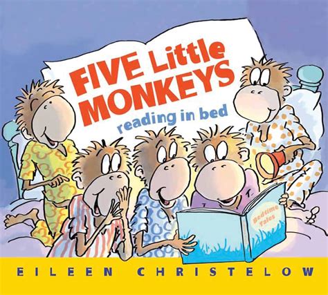Five Little Monkeys Reading in Bed (A Five Little Monkeys Story ...