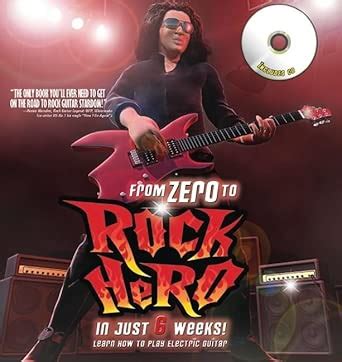 Buy From Zero to Rock Hero in Six Weeks: The Crash Course That Teaches ...