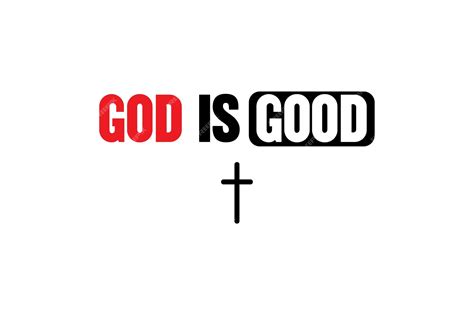 Image result for God Is Good Scripture