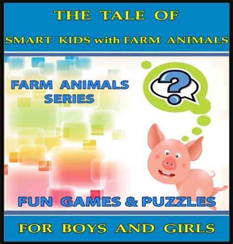 The Tale of Smart Kids with Farm Animals : Fun Games & Puzzles For ...