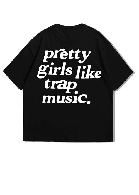 Pretty Girls Like Trap Music – FOGSTORES