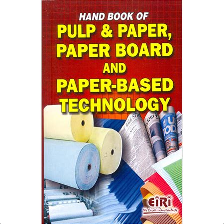 Hand Book of Pulp & Paper, Paper Board & Paper Based Technology - Hand ...
