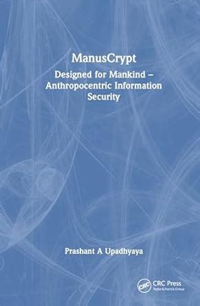 Buy ManusCrypt: Designed for Mankind – Anthropocentric Information ...