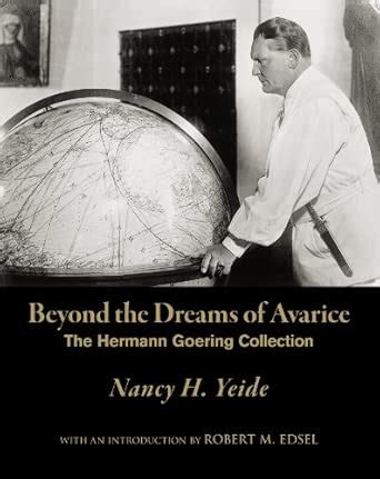 Beyond the Dreams of Avarice: The Hermann Goering Collection : Nancy H ...