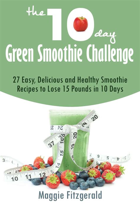 The 10-Day Green Smoothie Challenge | Green smoothie challenge, 10 day ...