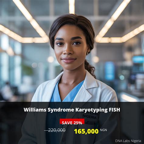 Williams Syndrome Karyotyping FISH Test in Nigeria - 165,000 NGN