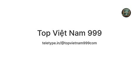 Top Việt Nam 999 — Teletype