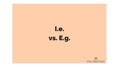 I.e. vs. E.g. | Via Writing