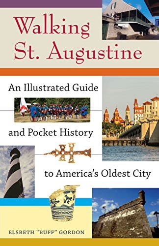 Buy Walking St. Augustine: An Illustrated Guide and Pocket History to ...