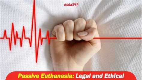 Passive Euthanasia: Legal and Ethical