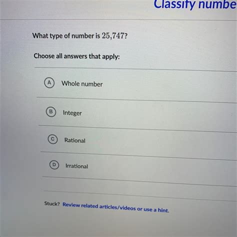What type of number is 25,747?Choose all answers that apply:Whole ...