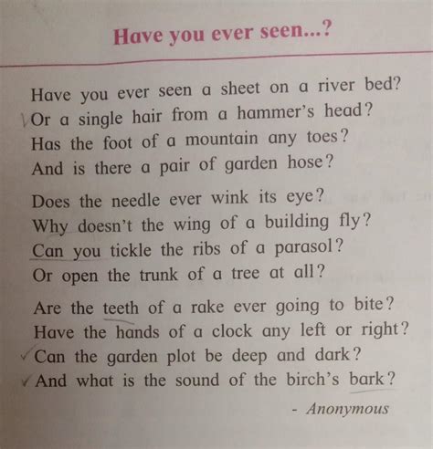 Write the appreciation of the peom 'Have you ever seen'[Title, Poet ...