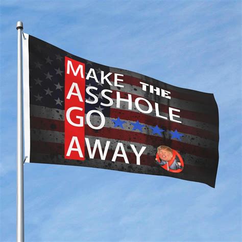 Amazon.com : Anti Trump Maga Make The Asshole Go Away Premium 2x3FT Flag - Durable and Vibrant ...