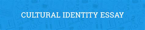 Cultural Identity Essay Example 的图像结果