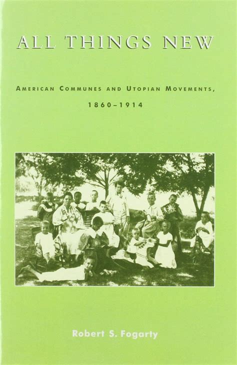 Buy All Things New: American Communes and Utopian Movements, 1860-1914 ...