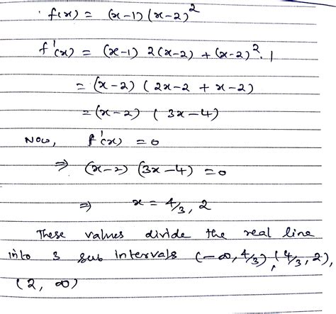 F:R—>R, f(x)=(x-1)(X-2)²,Determine intervals in which the given ...