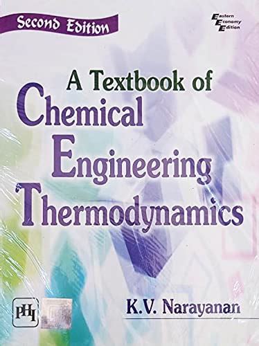 A Textbook of Chemical Engineering Thermodynamics : K V Narayan: Amazon ...