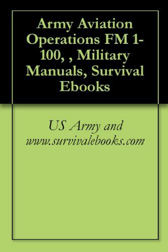 Army Aviation Operations, FM 1-100 eBook : Military Manuals and ...