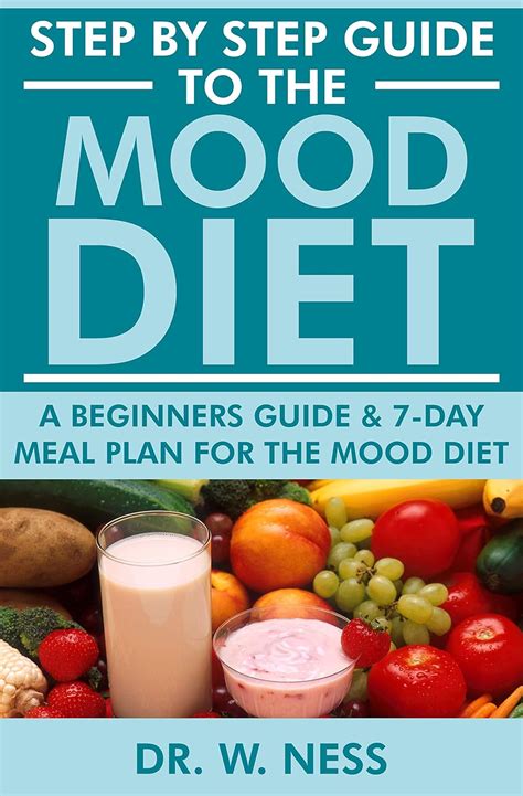 Step by Step Guide to the Mood Diet: A Beginners Guide & 7-Day Meal ...