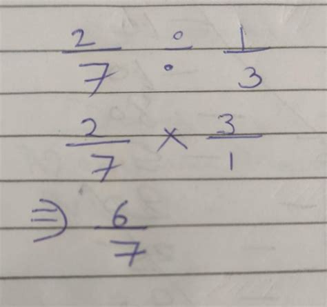 2/7 divided by 1/3 equals - Brainly.in