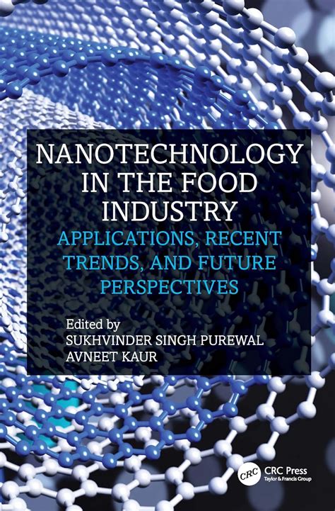 Nanotechnology in the Food Industry: Applications, Recent Trends, and ...
