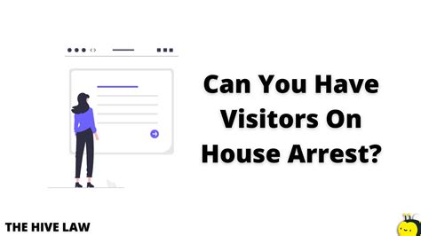 Can You Have Visitors On House Arrest - EMSEKFLOL.COM