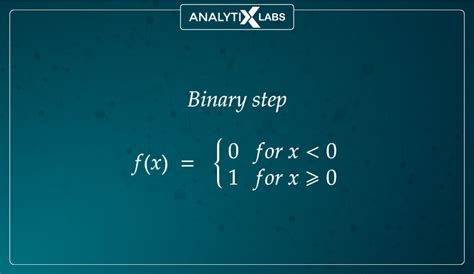 Activation Functions In Neural Networks - Its Components, Uses & Types