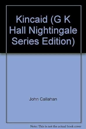 Buy Kincaid (G. K. Hall Nightingale Series Edition) Book Online at Low ...