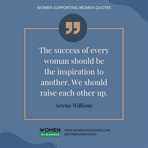 Supportive Women Quotes 100+ Empowering Quotes For Women: Inspiring