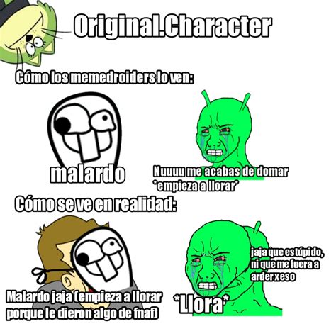 Ojo, no estoy ardido con original, solo digo que en ocasiones es ...