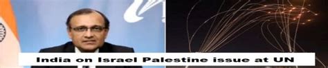 India On Israel- Palestine Conflict- All About India's Support To 'Just ...
