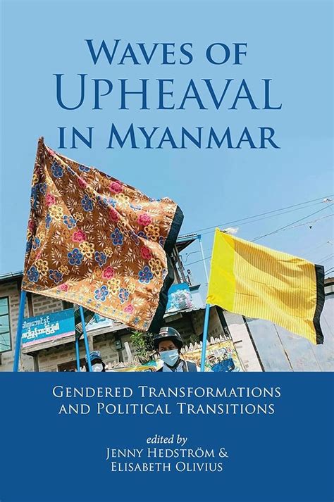 Buy Waves of Upheaval in Myanmar: Gendered Transformations and ...