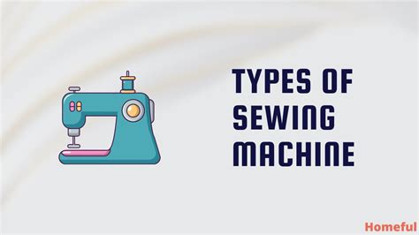 Sewing Machine Types 的图像结果