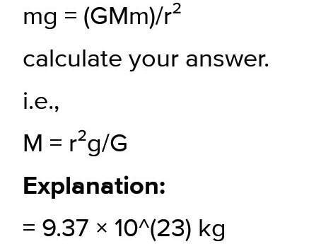 Example 5.4: Calculate mass of the Earth fromgiven data,Acceleration ...