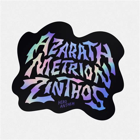 Azarath Metrion Zinthos Sticker – Hero Anthem